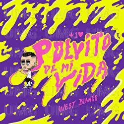Polvito De Mi Vida - West Blanco
