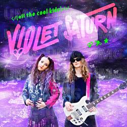 All The Cool Kids - Violet Saturn