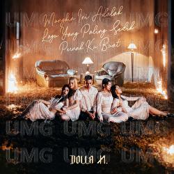 Mungkin Ini Adalah Lagu Yang Paling Sedih Pernah Ku Buat - DOLLA, Naim Daniel