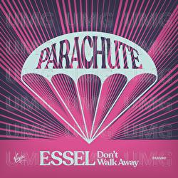 Don&rsquo;t Walk Away - ESSEL
