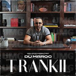 Trankil - Dú Maroc