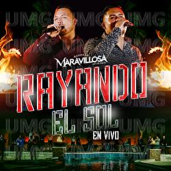 Rayando El Sol - Banda La Maravillosa
