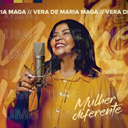 Mulher Diferente - Vera de Maria Maga
