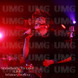 Somebody To Love - Whitney Woerz