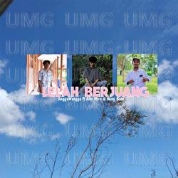 LELAH BERJUANG - AnggaWangga, Nong Bone, Alto Miru