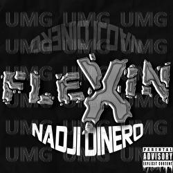 Flexin - Nadji Dinero