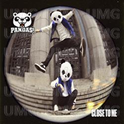 Close To Me - PANDAS!