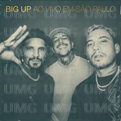 Como Se O Amanha N&atilde;o Fosse Chegar - Big Up