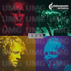 Raw - Disharmonic Orchestra