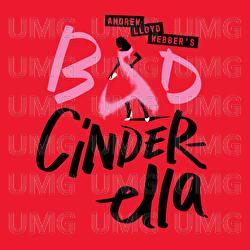 Bad Cinderella - Andrew Lloyd Webber, Linedy Genao