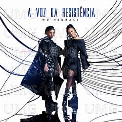 A Voz Da Resist&ecirc;ncia - WD, Negra Li