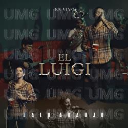 El Luigi - Lalo Araujo