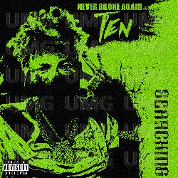 Searching - Never Broke Again, Ten