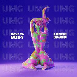 Move Ya Body - Lance Savali