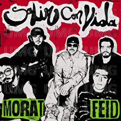 Salir Con Vida - Morat, Feid