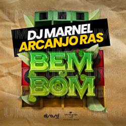 Bem Bom - DJ Marnel, Arcanjo Ras