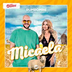 Micaela - Rumbombe, Micaela Sch&auml;fer