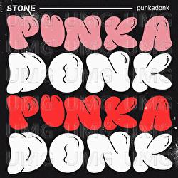 punkadonk - STONE