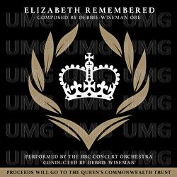 Elizabeth Remembered - Debbie Wiseman, BBC Concert Orchestra