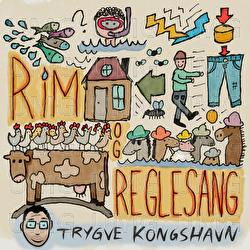 Rim Og Reglesang - Trygve Kongshavn