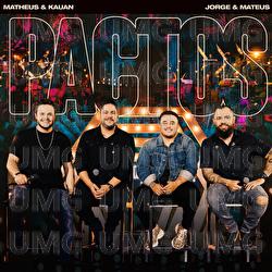 Pactos - Matheus & Kauan, Jorge & Mateus