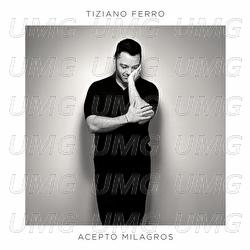 Acepto Milagros - Tiziano Ferro