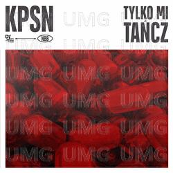 TYLKO MI TANCZ - KPSN