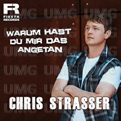 Warum hast du mir das angetan - Chris Strasser