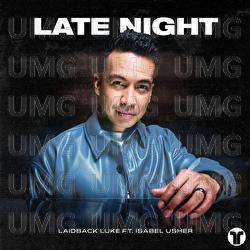 Late Night - Laidback Luke, Isabel Usher