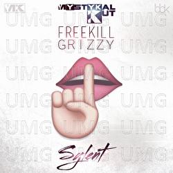 Sylent - Mystykal Kut, Freekill, Grizzy
