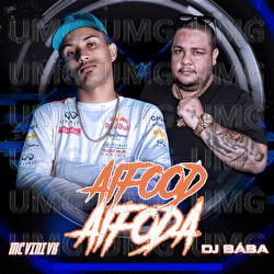 Aifood Aifoda - DJ B&aacute;ba, MC Vini VK, DJ Evolu&ccedil;&atilde;o