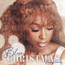 Blue Christmas - Tiera Kennedy