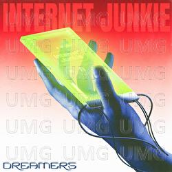 Internet Junkie - DREAMERS