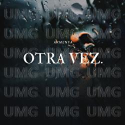 Otra Vez - Armenta