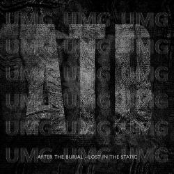 Lost In The Static - After The Burial