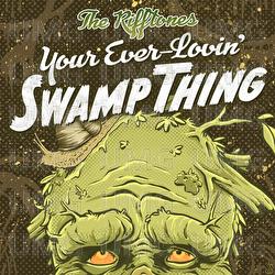 Your Ever-Lovin' Swamp Thing - RiffTones