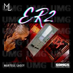 ER2 - Martell Lacey