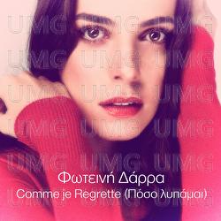 Comme je regrette - Foteini Darra