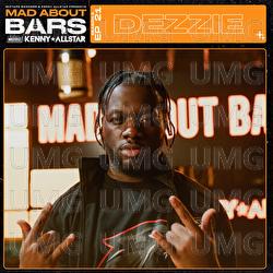 Mad About Bars - Dezzie, Kenny Allstar, Mixtape Madness