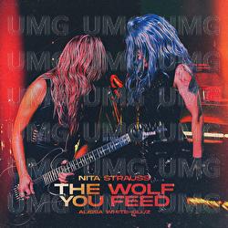 The Wolf You Feed - Nita Strauss, Alissa White-Gluz
