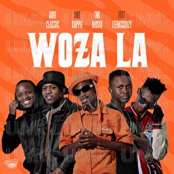 Woza La - Amu Classic, Kappie, TNK MusiQ