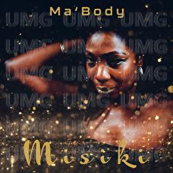 Misiki - Ma'Body