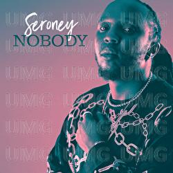 Nobody - Seroney