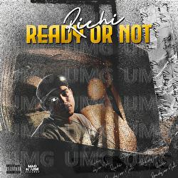 Ready Or Not - Richi