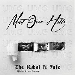 Mad Over Hills - 2Baba, Larry Gaaga, The Kabal