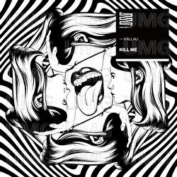 Kill Me - Kallau