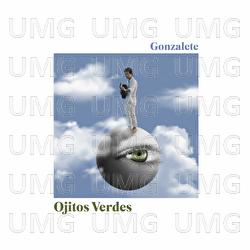 Ojitos Verdes - Gonzalete