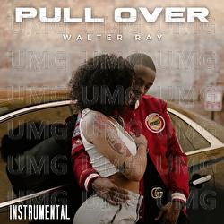 Pull Over - Walter Ray