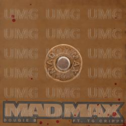 Mad Max - Dougie B, TG Crippy