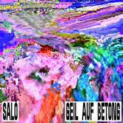 GEIL AUF BETONG - SAL&Ograve;